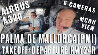 MALLORCA  🇪🇸 (PMI) | AIRBUS A320 PILOTS + COCKPIT: BRIEFING, TAXIING, DEPARTURE RWY 24R | MCDU VIEWS