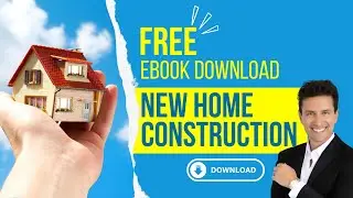 New Home Construction Buyer's Guide - Free eBook