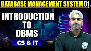 Database Management System ( DBMS ) 01 | Introduction to DBMS | CS & IT | GATE 2025 Series