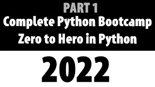 Complete Python Bootcamp From Zero to Hero in Python | Python Tutorial