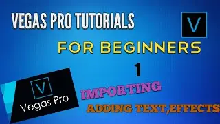 Vegas Pro Tutorial for beginners Part #1 (importing files,adding text,effects)