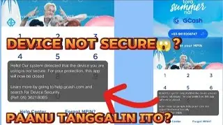 Paanu ayusin ang device security sa gcash?help.gcash.com and Device Security