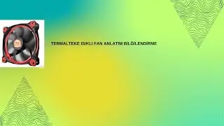 TERMALTEKE ISIKLI FAN ANLATIM BİLĞİLENDİRME
