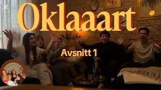 Oklaaart - Avsnitt 1 (Fest och sånt) 