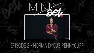 Mindset. Episode 2 - Norma Dycus Pennycuff - Alternative Process Image Maker