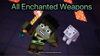 Minecraft story mode episode 4. All enchanted weapons