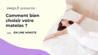 Comment bien choisir son matelas — en une minute