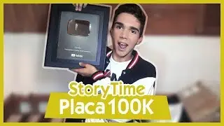 StoryTime Placa 100 Mil Suscriptores  - Jhonaz