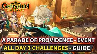 Genshin Impact - How To Complete - All Day 3 A Parade of Providence Akademiya Event Challenges Guide