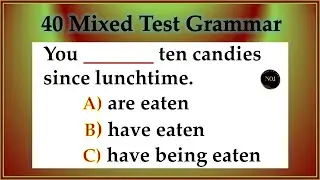 40 test - English All Tenses Mixed Quiz | Verb Tenses in English | No.1 Quality English