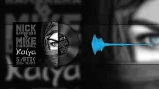 Nick Kamarera & Mike Diamondz - Kalya (Saftik 2024 Remix)