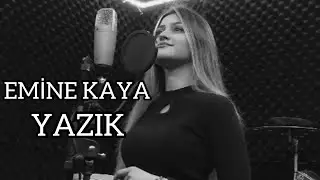 Emine Kaya - YAZIK
