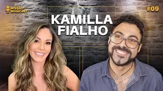 KAMILLA FIALHO (K2L) - MISSÃO MUSICAST #09