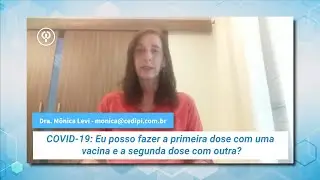 CEDIPI Responde - COVID-19: as doses da vacina