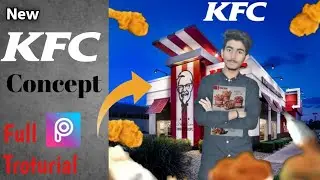 #technicalabubakar#KFC KFC Concept Photo Editing•| PicsArt Editing •|Full Troturial