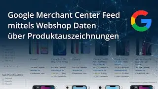 Google Merchant Center Feed mittels Webshop Daten über Produktauszeichnungen Schema.org einreichen