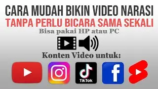 Cara Membuat Konten Video Narasi Tanpa Perlu Bicara