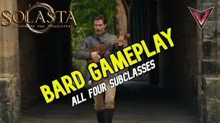 BARD Gameplay (Solasta CoTM): All Four Subclasses - My BARTY!