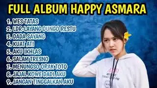 FULL ALBUM TERBARU HAPPY L.D.R WES TATAS #SALAMTRESNO