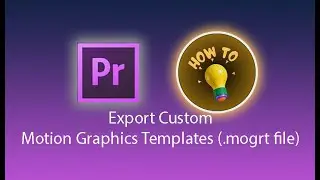 Export Motion Graphic Template | Default MOGRT Templates in Premiere Pro