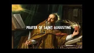 Prayer of Saint Augustine ✝️ Learn, Repeat, Memorize Catholic Prayers #10