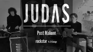 rockstar (Post Malone ft. 21 Savage) - JUDAS Cover