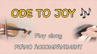 ODE TO JOY - Violin practice play-along with Piano accompaniments