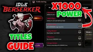 TITLES WILL MAKE YOU POWERFUL // Idle Berserker Beginners Guide