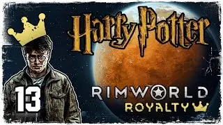 Rimworld: Royalty DLC  - Harry Potter and the Royal Dilemma - Part 13