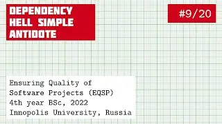EQSP 9/20: Some Recipes Against Dependency Hell [software quality crash course]