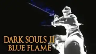 Dark Souls 2 Blue Flame Tutorial (dual wielding w/ power stance)