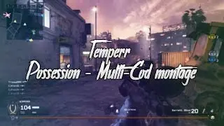 Temperr: POSSESSION - A Multi-Cod Montage