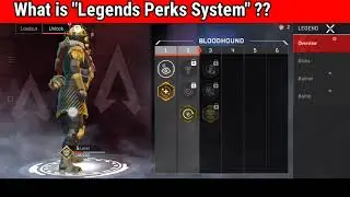 What is LEGENDS PERKS SYSTEM in Apex Legends mobile