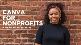 Quick Guide on Canva For Nonprofits