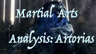 Artorias: Real Life Martial Arts