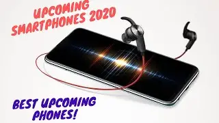 Upcoming smartphones 2020 - New upcoming phones