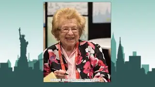 Sex Therapist Dr. Ruth & 