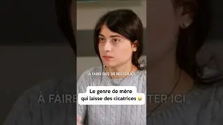 Le genre de mère qui laisse des cicatrices