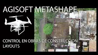 TUTORIAL AGISOFT METASHAPE (8). CONTROL OBRAS-LAYOUTS