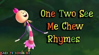 One Two See Me Chew Rhymes | One Two Three Rhymes| One Two See Me Chew