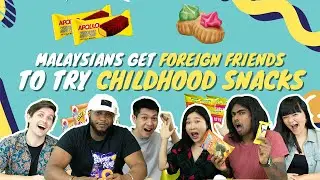 Malaysians Get Foreign Friends To Try Childhood Snacks