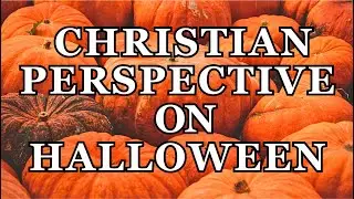 🎃 Should We Celebrate Halloween?🙏 A Christian Perspective ~ History of Halloween ~ Biblical View
