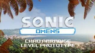 Sonic Omens - Chao Paradise I Level Prototype
