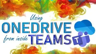 Use OneDrive in Microsoft Teams like a Pro