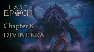Last Epoch - Chapter 8 Quests