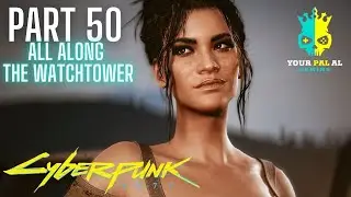 All Along the Watchtower (END) - Cyberpunk 2077