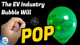 The EV Industry Bubble Is About To POP. Here's Why It Will Be Different This Time