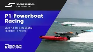 LIVE | P1 Offshore | September 1st - 3rd | ReACTION Sports Channel
