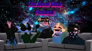 The Good Bois Podcast