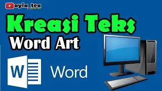KREASI TEKS MENGGUNAKAN WORD ART